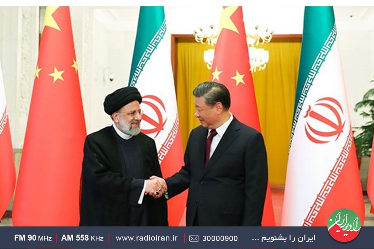 رادیو ایران و دستاوردهای  سفر رییس جمهور به چین